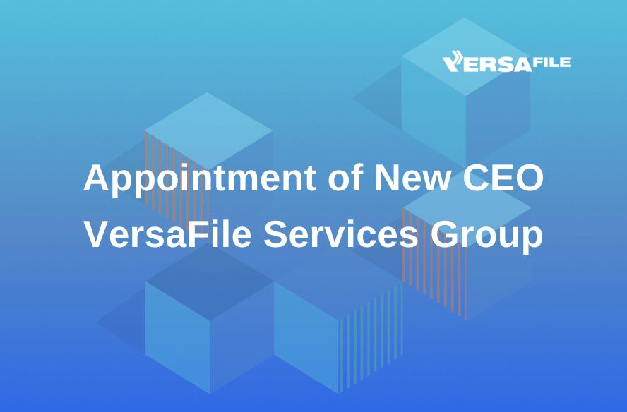 Read more about the article Appointment of new CEO of VersaFile Services Group